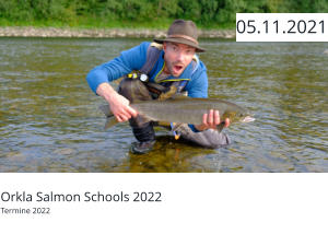 Orkla Salmon Schools 2022 Termine 2022  05.11.2021